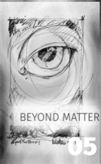 05 BEYOND MATTER_0506-sm